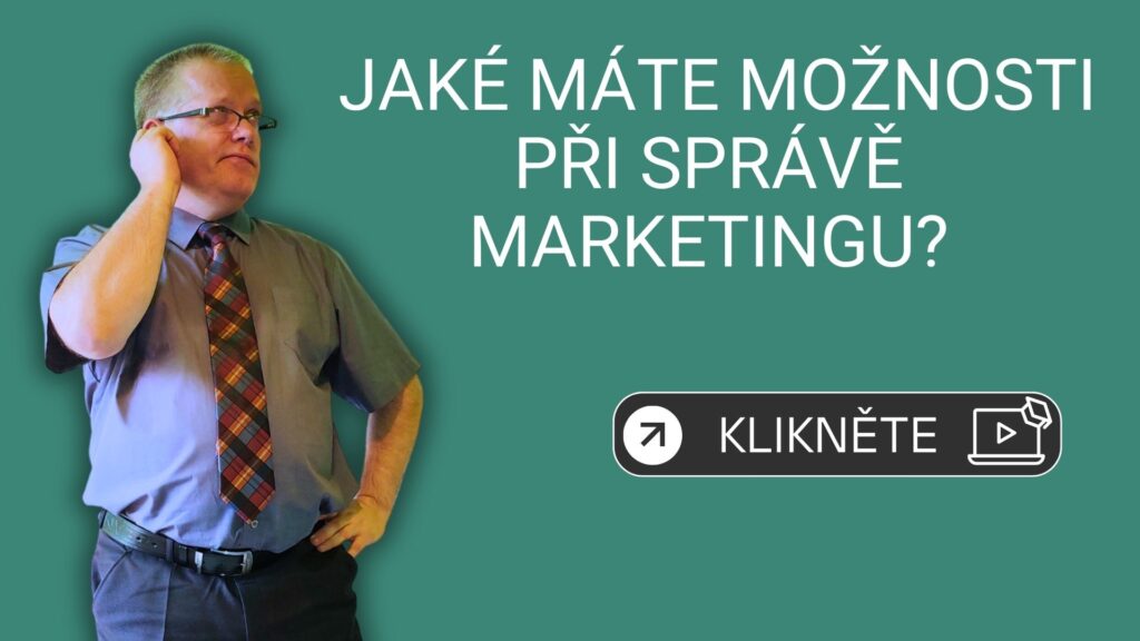 JAke mate moznosti pri sprave marketingu